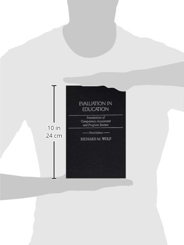 Evaluation in Education: Foundations of Competency Assessment and Program Review (Economic History; 111)