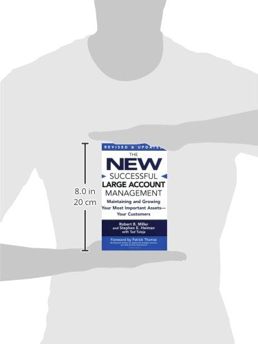The New Successful Large Account Management: Maintaining and