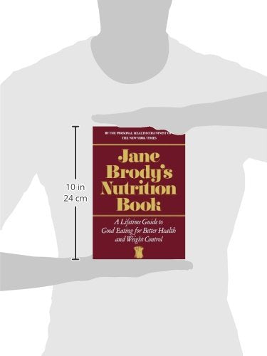 Jane Brody's Nutrition Book: A Lifetime Guide to Good Eating for Better Health and Weight Control