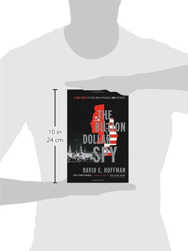 The Billion Dollar Spy: A True Story of Cold War Espionage
