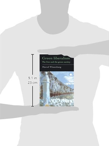 Green Liberalism: The Free And The Green Society