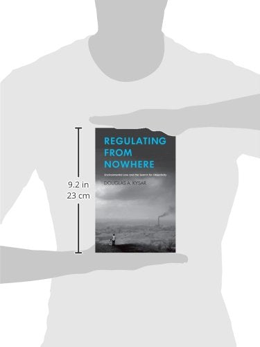 Regulating from Nowhere: Environmental Law and the Search for Objectivity