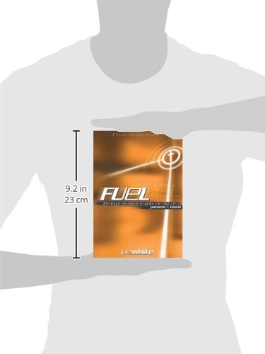 Fuel: 10-Minute Devotions to Ignite the Faith of Parents and Teens