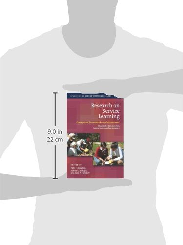 Research on Service Learning: Conceptual Frameworks and Assessments: Volume 2B: Communities, Institutions, and Partnerships (IUPUI Series on Service Learning Research, 3)