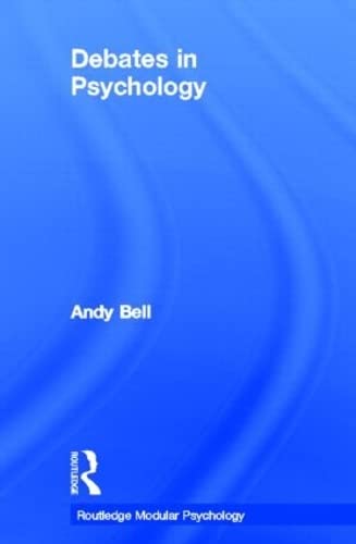 Debates in Psychology (Routledge Modular Psychology)