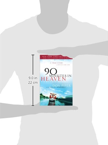 90 Minutes in Heaven: A True Story of Death and Life