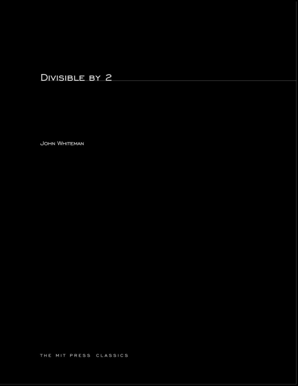 Divisible by 2 (MIT Press Classics)