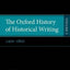 The Oxford History of Historical Writing: Volume 3: 1400-1800