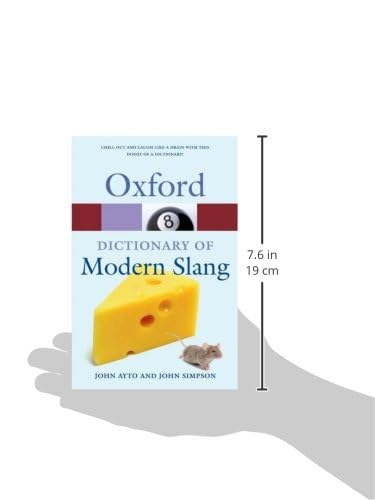 Oxford Dictionary of Modern Slang (Oxford Quick Reference)
