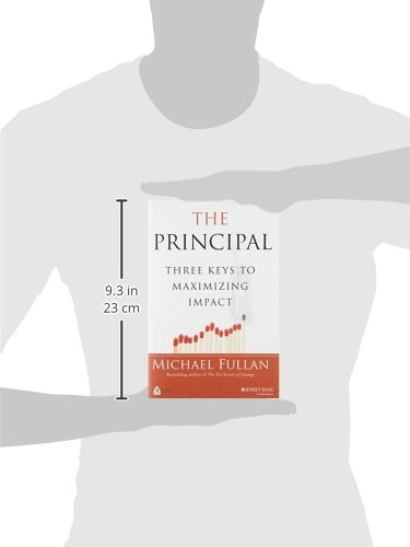The Principal: Three Keys to Maximizing Impact