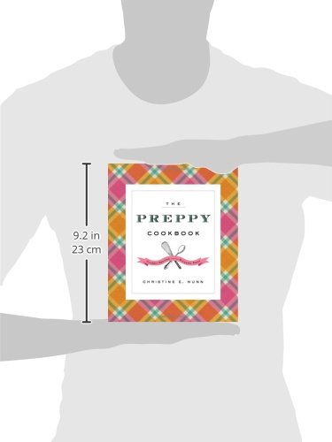 The Preppy Cookbook: Classic Recipes for the Modern Prep