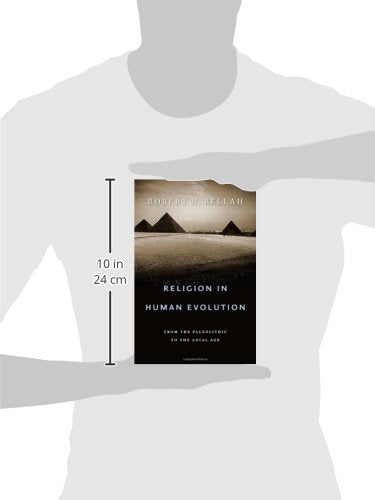 Religion in Human Evolution: From the Paleolithic to the Axial Age