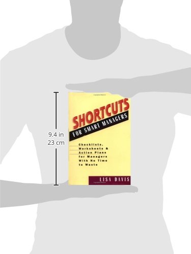 Shortcuts for Smart Managers: Checklists, Worksheets, and Action Plans for Managers With No Time to Waste