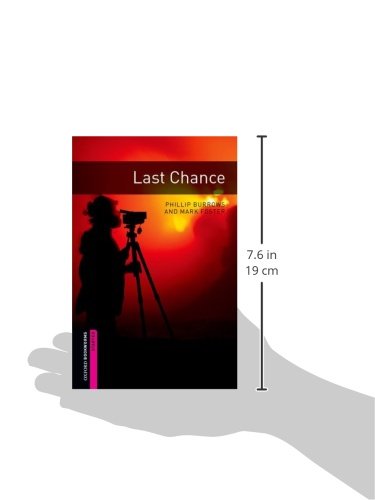 Oxford Bookworms Library: Last Chance: Starter: 250-Word Vocabulary (Oxford Bookworms. Starter)
