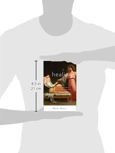 Healing: Bringing the Gift of God's Mercy to the World