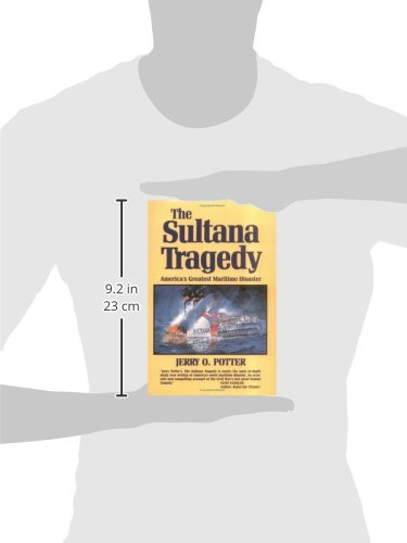 The Sultana Tragedy: America's Greatest Maritime Disaster