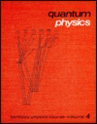 Quantum Physics (Berkeley Physics Course, Volume 4)