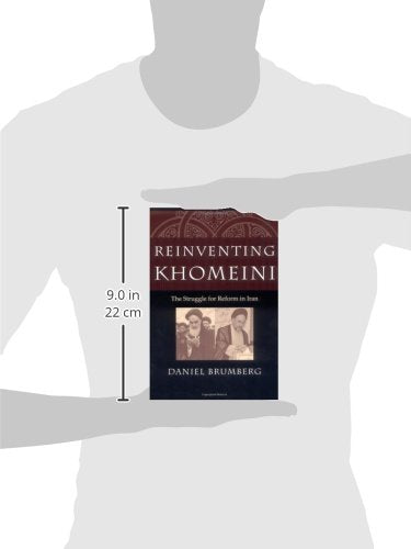 Reinventing Khomeini The Struggle for Reform in Iran