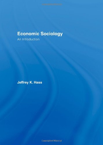 Economic Sociology: An Introduction