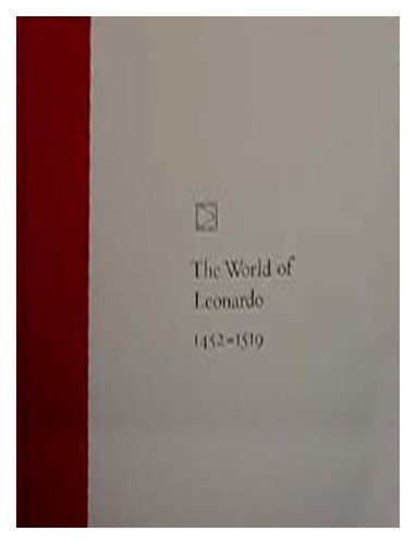 The World of Leonardo: 1452-1519