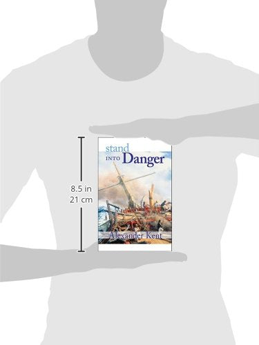 Stand Into Danger (Volume 2) (The Bolitho Novels, 2)