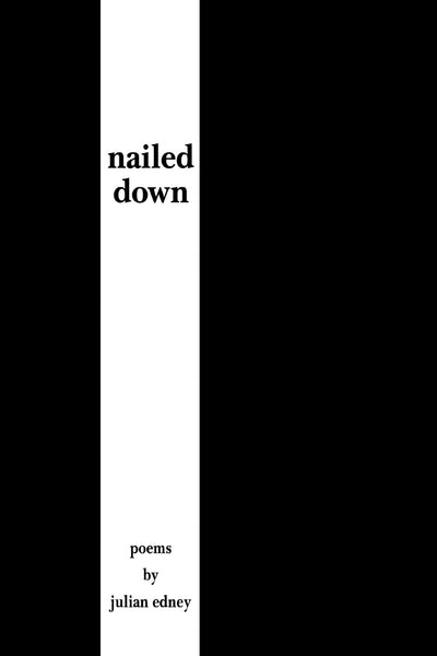 nailed down: poetry