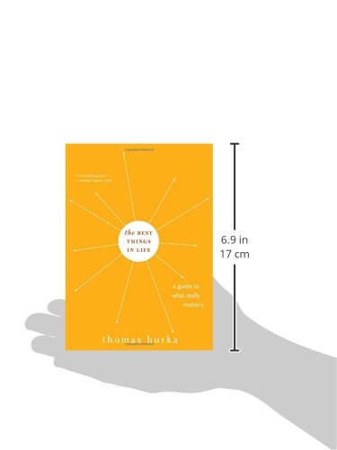 The Best Things in Life: A Guide to What Really Matters (Philosophy in Action)
