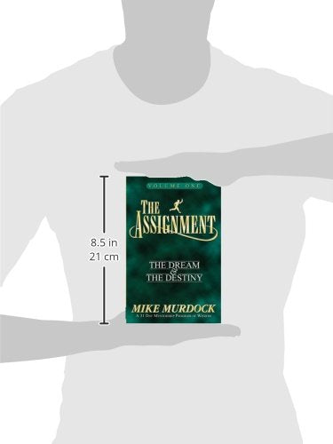 The Assignment: The Dream & The Destiny Volume 1