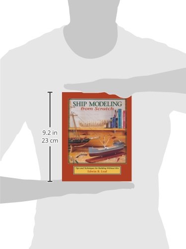 Ship Modeling from Scratch: Tips and Techniques for Building Without Kits