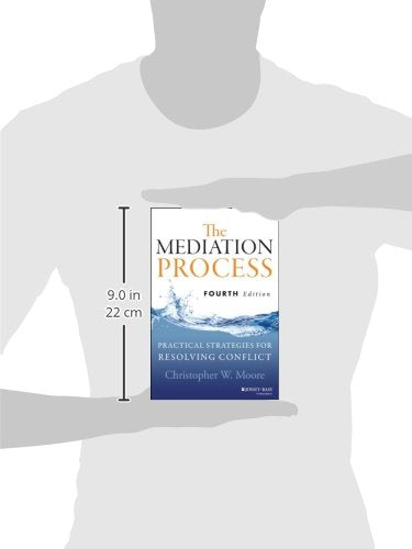 The Mediation Process: Practical Strategies for Resolving Conflict
