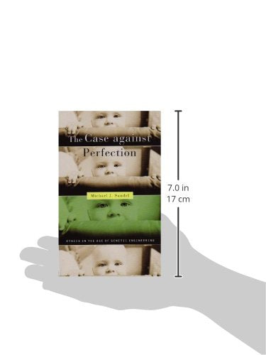 The Case against Perfection: Ethics in the Age of Genetic En