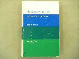 Philosophy and the American School: An Introduction to the Philosophy of Education