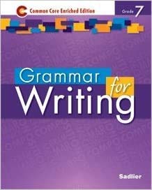 Grammar for Writing - Common Core Enriched Edition - Grade 7 (Sadlier)