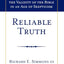 Reliable Truth: The Validity of the Bible in an Age of Skepticism