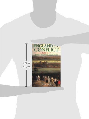 England in Conflict 1603-1660: Kingdom, Community, Commonwealth (Hodder Arnold Publication)