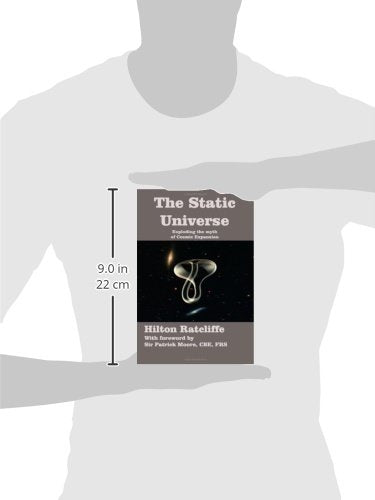 The Static Universe: Exploding the Myth of Cosmic Expansion