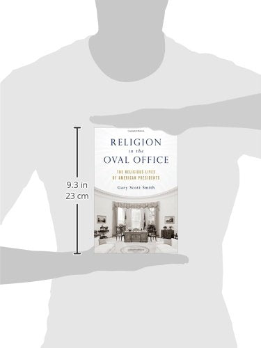 Religion in the Oval Office: The Religious Lives of American Presidents