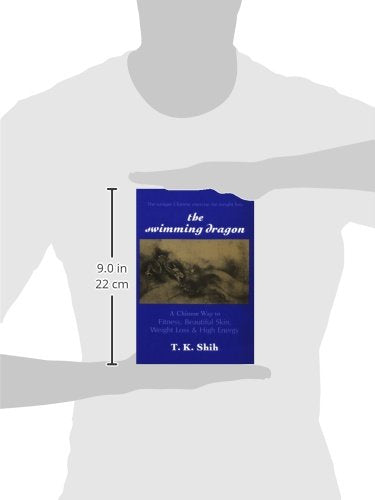 The Swimming Dragon: A Chinese Way to Fitness, Beautiful Skin, Weight Loss, and High Energy