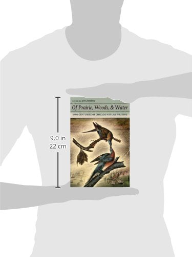 Of Prairie, Woods, and Water: Two Centuries of Chicago Nature Writing