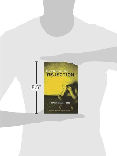 Overcoming Rejection (Spiritual Warfare Series)