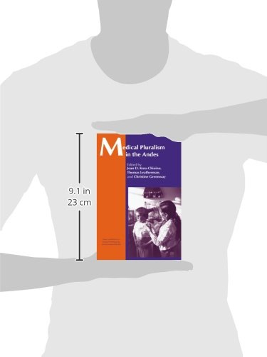 Medical Pluralism in the Andes (Theory and Practice in Medicalanthropology)