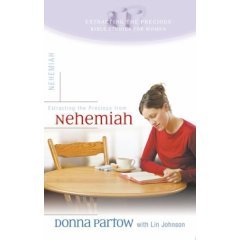 Extracting the Precious from Nehemiah: A Bible Study for Women
