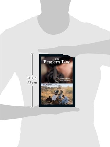 The Reaper's Line: Life and Death on the Mexican Border
