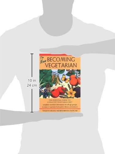 The New Becoming Vegetarian: The Essential Guide To A Healthy Vegetarian Diet
