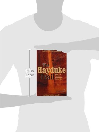 The Hayduke Trail: A Guide to the Backcountry Hiking Trail on the Colorado Plateau