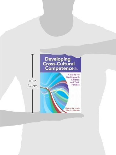 Developing Cross-Cultural Competence: A Guide for Working with Children and Their Families