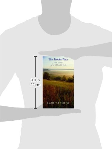 This Tender Place: The Story of a Wetland Year