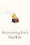 Reinventing Bach