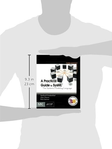 A Practical Guide to SysML: The Systems Modeling Language (The MK/OMG Press)