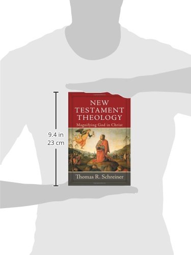 New Testament Theology: Magnifying God in Christ